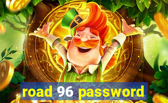 road 96 password